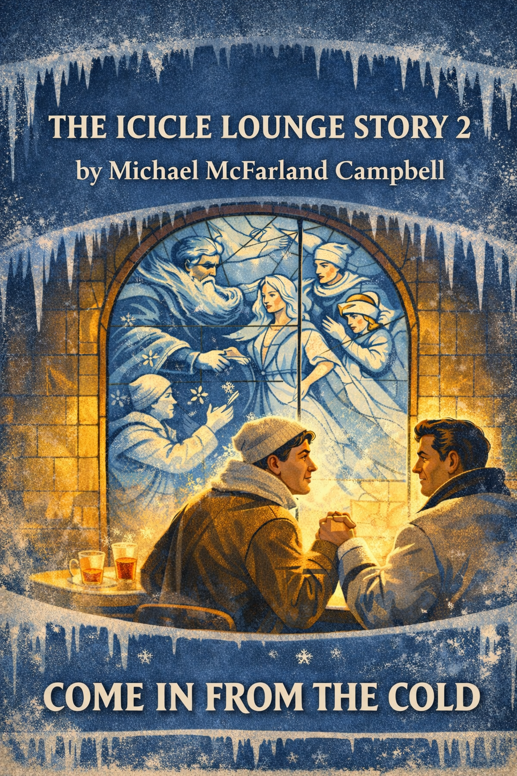 Vintage-style book cover in icy blues and warm golds showing two young men holding hands across a small table inside a cozy 1950s lounge, with a glowing stained-glass window of four mythic winter figures behind them and icicles framing the design.